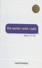 حرف‌هايی كه كاش ميزدم the words i wish i said