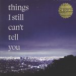 چيزهايی كه هنوز نمی توانم به تو بگويم some things i still cant tell you