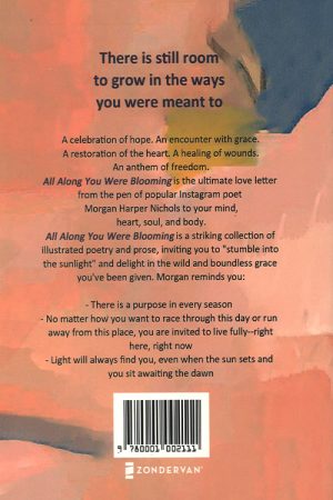 All Along You Were Blooming