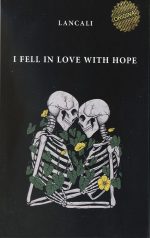 I Fell in Love with Hope