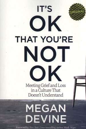 It's OK that you're not OK