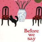 before we say goodbye