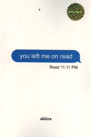 you left me on read